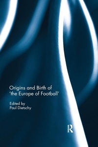 Abbildung von: Origins and Birth of the Europe of football - Routledge