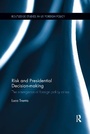 Bild: Risk and Presidential Decision-making - Routledge