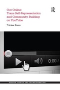 Cover: Out Online: Trans Self-Representation and Community Building on YouTube - Routledge