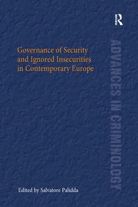 Enlarge image Cover: Governance of Security and Ignored Insecurities in Contemporary Europe - Routledge