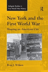 Enlarge image Cover: New York and the First World War - Routledge