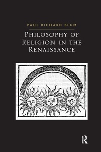 Enlarge image Cover: Philosophy of Religion in the Renaissance - Routledge