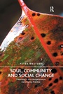 Cover: Soul, Community and Social Change - Routledge