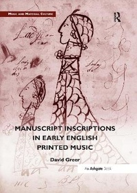 Abbildung von: Manuscript Inscriptions in Early English Printed Music - Routledge