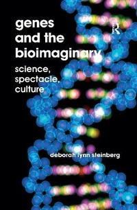 Enlarge image Cover: Genes and the Bioimaginary - Routledge