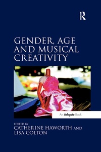 Enlarge image Cover: Gender, Age and Musical Creativity - Routledge