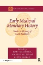 Cover: Early Medieval Monetary History - Routledge