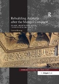 Cover: Rebuilding Anatolia after the Mongol Conquest - Routledge