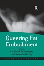 Cover: Queering Fat Embodiment - Routledge