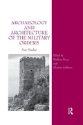 Cover: Archaeology and Architecture of the Military Orders - Routledge