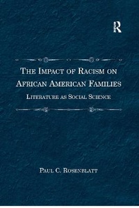 Enlarge image Cover: The Impact of Racism on African American Families - Routledge