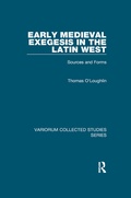 Cover: Early Medieval Exegesis in the Latin West - Routledge