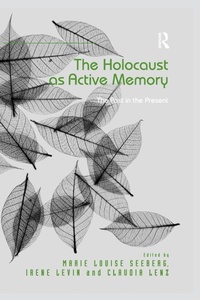 Enlarge image Cover: The Holocaust as Active Memory - Routledge