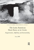 Cover: The Latin American Short Story at its Limits - Routledge