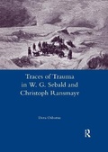 Cover: Traces of Trauma in W. G. Sebald and Christoph Ransmayr - Routledge