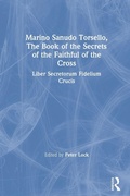Cover: Marino Sanudo Torsello, The Book of the Secrets of the Faithful of the Cross - Routledge