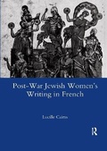 Cover: Post-war Jewish Women's Writing in French - Routledge