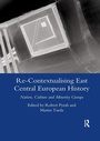 Cover: Re-contextualising East Central European History - Routledge