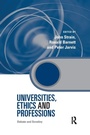 Cover: Universities, Ethics and Professions - Routledge