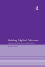 Cover: Making Digital Cultures - Routledge