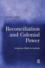 Cover: Reconciliation and Colonial Power - Routledge
