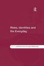 Cover: Risks, Identities and the Everyday - Routledge