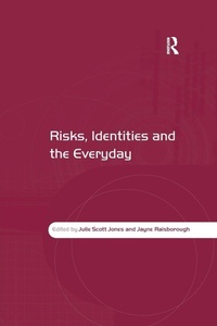 Enlarge image Cover: Risks, Identities and the Everyday - Routledge