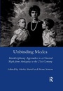 Cover: Unbinding Medea - Routledge
