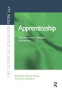 Cover: Apprenticeship: Towards a New Paradigm of Learning - Routledge