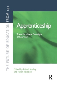 Enlarge image Cover: Apprenticeship: Towards a New Paradigm of Learning - Routledge