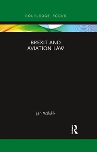 Abbildung von: Brexit and Aviation Law - Routledge