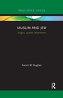 Cover: Muslim and Jew - Routledge