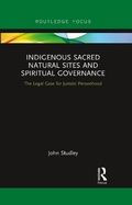 Cover: Indigenous Sacred Natural Sites and Spiritual Governance - Routledge