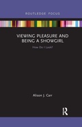 Cover: Viewing Pleasure and Being a Showgirl - Routledge