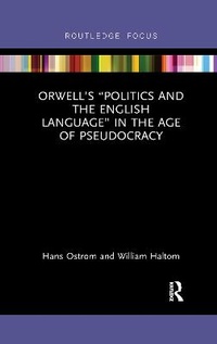 Abbildung von: Orwell's "Politics and the English Language" in the Age of Pseudocracy - Routledge