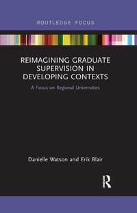 Enlarge image Cover: Reimagining Graduate Supervision in Developing Contexts - Routledge