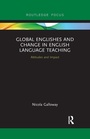 Cover: Global Englishes and Change in English Language Teaching - Routledge