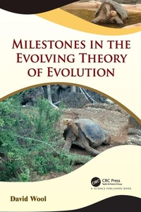 Enlarge image Cover: Milestones in the Evolving Theory of Evolution - CRC Press