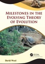 Cover: Milestones in the Evolving Theory of Evolution - CRC Press