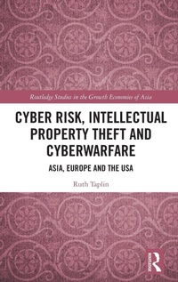 Enlarge image Cover: Cyber Risk, Intellectual Property Theft and Cyberwarfare - Routledge