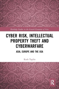 Enlarge image Cover: Cyber Risk, Intellectual Property Theft and Cyberwarfare - Routledge