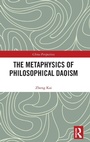 Cover: The Metaphysics of Philosophical Daoism - Routledge