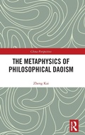 Cover: The Metaphysics of Philosophical Daoism - Routledge