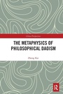 Cover: The Metaphysics of Philosophical Daoism - Routledge