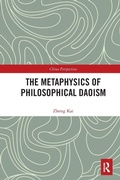 Cover: The Metaphysics of Philosophical Daoism - Routledge