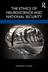 Abbildung von: The Ethics of Neuroscience and National Security - Routledge