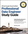 Cover: Official Google Cloud Certified Professional Data Engineer Study Guide - Sybex Inc.,U.S.