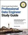 Cover: Official Google Cloud Certified Professional Data Engineer Study Guide - Sybex Inc.,U.S.