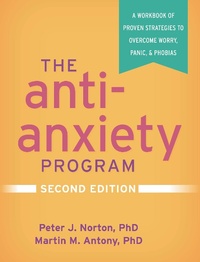 Enlarge image Cover: The Anti-Anxiety Program, Second Edition - Guilford Press