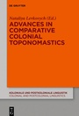 Cover: Advances in Comparative Colonial Toponomastics - De Gruyter